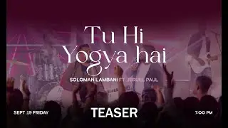 TU HI YOGYA HAI | Worship Song Teaser | PRAISE THE ONE WHO IS WORTHY | ONLY JESUS BE GLORYIFIED