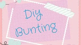 DIY Paper Bunting | SistersAndStuff