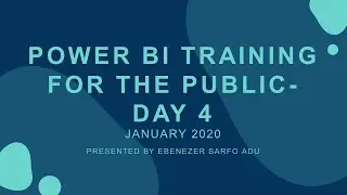 Power Bi Training - Day 4
