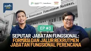 PUSBINCHAT #3 - Seputar Jabatan Fungsional: Formasi dan Jalur Rekrutmen JFP