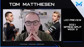 LEC Preview &mdash; Spring Split 2021 Week 3