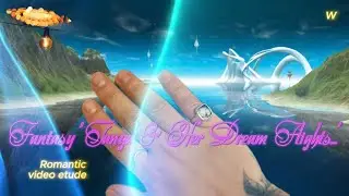 Romantic video/Fantasy 