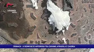 Il blitz antidroga va a segno tra Caivano, Casoria e Afragola