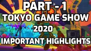 TGS 2020 (Tokyo Game Show 2020) don't miss these important Highlights! Part - 1