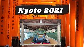 Kyoto PART 1: Fushimi Imari Shrine, boat ride on the Hozu river & an 11 course meal