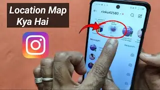 Instagram Map Kya Hai | Instagram Map Kaise Use Karte Hai | Instagram Notes New Map Feature 2025