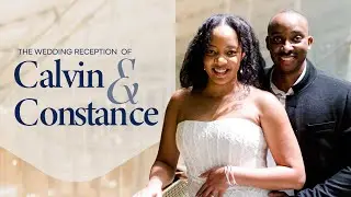 CALVIN & CONSTANCE RECEPTION