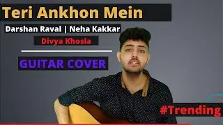 Teri Aankhon Mein Song: Divya K | Darshan R, Neha K  | Cover Song | Pearl V Manan B | Radhika, Vinay