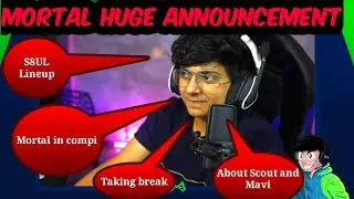 Mortal Big Announcement | Mortal Huge Announcement