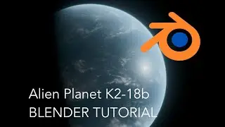 How to make the Alien Planet K2-18b in Blender! [BEGINNER TUTORIAL]