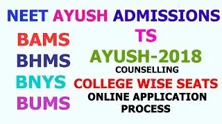 #KNRUHS #AYUSH COLLEGE WISE SEATS|| KNRUHS NEET BAMS Counselling 2018 Process Registration Details