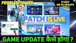 31 MAY FREEFIRE UPDATE |FREEFIRE OB 40 UPDATE|MAINTENANCE BREAK IN FREEFIRE|WHY FF NOT OPENING ?