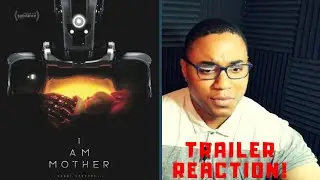 I AM MOTHER | Trailer Reaction! (RoboMom)