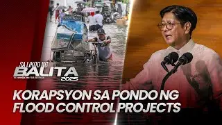 One of PH's biggest corruption scandals: The flood control scam | Sa Likod ng Balita 2025