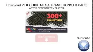 DOWNLOAD #15 VIDEOHIVE MEGA TRANSITIONS FX PACK - AFTER EFFECTS TEMPLATES