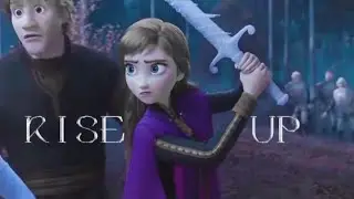 Rise Up // FROZEN II Elsa & Anna FMV