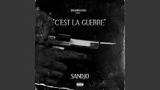 C'est la guerre - Sandjo