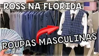 ROUPAS MASCULINAS de MARCAS FAMOSAS nos EUA com PRE&Ccedil;OS MUITO BAIXOS! COMPRAS na ROSS