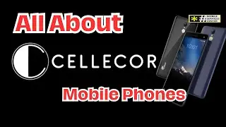 All about Cellecor Mobile Phones