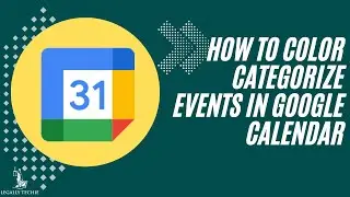 Google Calendar for Law Firms | How to Color Categorize Events in Google Calendar