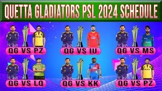 PSL 2024: Quetta Gladiators Schedule PSL 2024 | Quetta Gladiators Schedule PSL 9