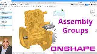 Onshape - Assembly Groups