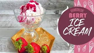 HOMEMADE MIXED BERRY ICE CREAM │Naseema's Perfect Plate
