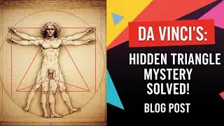 Da Vinci's Vitruvian Man: Hidden Triangle Mystery Solved!
