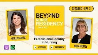 Professional Identity in Nursing with Dr. Nelda Godfrey