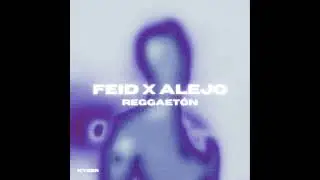[FREE] FEID  x ALEJO TYPE BEAT - REGGAET&Oacute;N - Lejos