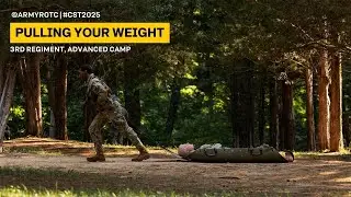 Pulling Your Weight | 3rd Regiment, Advanced Camp | CST 2025