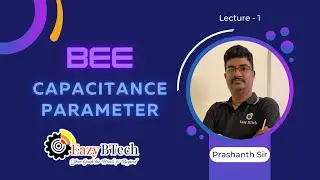 Basic Electrical Engineering (BEE)||Capacitance Parameter, Equivalent Capacitance & Problems Part-5