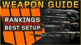 Ultimate Weapon Guide Blackout (DMG numbers & Rankings) Black Ops 4