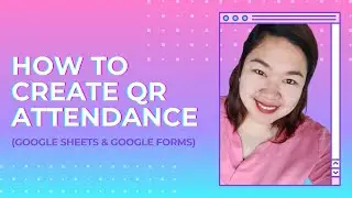 How to Make QR Attendance
