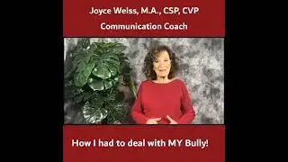 How Joyce Weiss Handled Her Bully