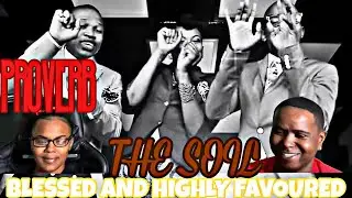PROVERB FT THE SOIL - BLESSED AND HIGHLY FAVOURED (OFFICIAL MUSIC VIDEO) | REACTION