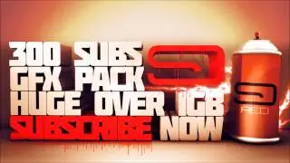 300 Subs | Huge GFX Pack (Read Description)