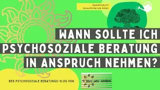 Mentaler Mittwoch - Wann sollte ich Psychosoziale Beratung in Anspruch nehmen?