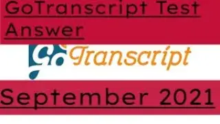 GoTranscript Test Answer