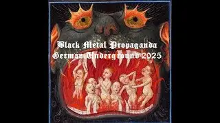 Black Metal Propaganda: True German Underground Black Metal 2025, the best releases 2025