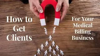 American Business Systems - How to Get Clients for your New Medical Billing Business