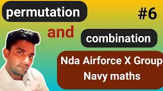 permutation and combination #6 Nda  Agnipath Airforce X Group Navy ICG maths @Theescortacademy