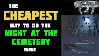 CHEAPEST WAY TO DO NIGHT AT THE CEMETERY - Grim Soul Survival 2.1.0