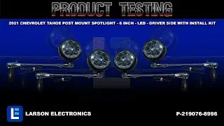 2021 Chevrolet Tahoe Post Mount Spotlight - 6 Inch - LED - Driver Side WITH Install Kit
