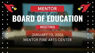 Mentor Board of Education Meeting January 13, 2025