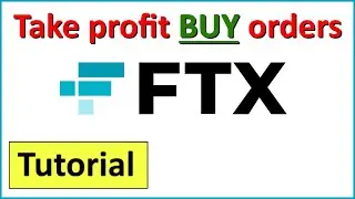 Orders #3. Take profit BUY order on the FTX Crypto Exchange (Tutorial)