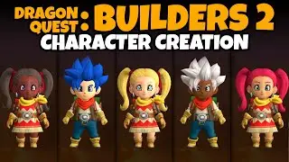 DRAGON QUEST BUILDERS 2 Character Creation (Male & Female, Full Customization, All Options, More!)