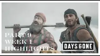 Days Gone - 9 - HIGHLIGHTS from LET'S PLAY! (Week 1)