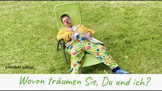 Wovon tr&auml;umen wir? &ndash; Videoandacht zum Lied EG+ 41 Wohl denen, die noch tr&auml;umen.