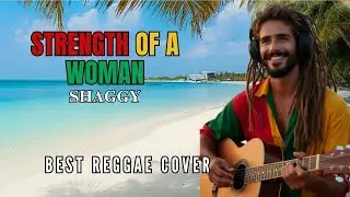 STRENGHT OF A WOMAN &ndash; Shaggy (Reggae Cover) | Acoustic Reggae Version